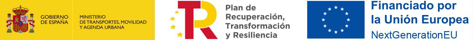 Gobierno de España: Ministerio de Transporte, movilidad y agenda urbana - Plan de recuperación, Transformación y Resiliencia - Financiado por la Unión Europea: NextGenerationEU